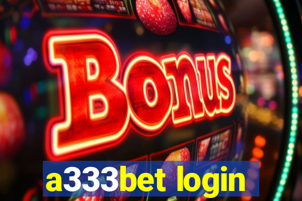 a333bet login